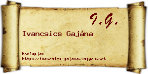 Ivancsics Gajána névjegykártya